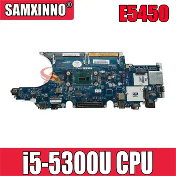 Оригиналът на дънна платка на лаптоп DELL Latitude E5450 SR23X i5-5300U CPU ZAM70 LA-A901P Mainboard perfect work